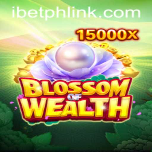 Discover the World of BlossomofWealth: A Thrilling Gaming Experience with iBetPH