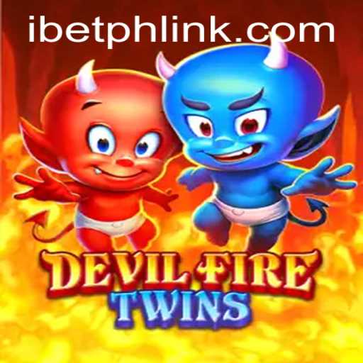 DevilFireTwins: The Thrilling Game by iBetPH