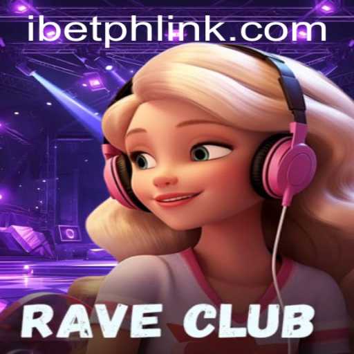 RaveClub: Exploring the Thrills of the Game with iBetPH